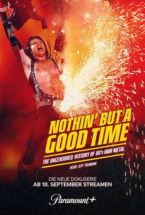 Nöthin’ But a Good Time: The Uncensored Story of ’80s Hair Metal