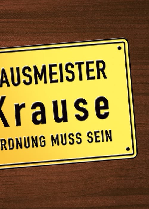Hausmeister Krause – Ordnung muss sein