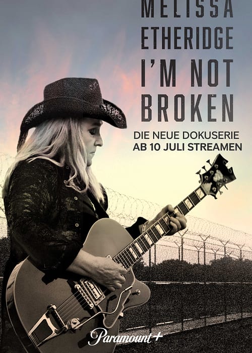Melissa Etheridge: I’m Not Broken