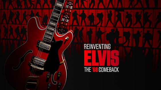 Paramount+ präsentiert REINVENTING ELVIS: THE ’68 COMEBACK START am 16. August