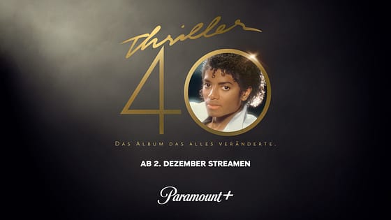 Paramount+ veröffentlicht Trailer für Dokumentarfilm THRILLER 40