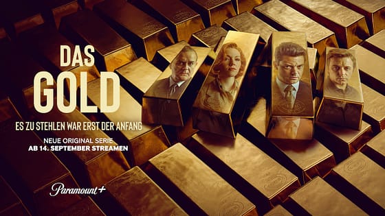 UK-Serienhit DAS GOLD ab 14. September exklusiv auf Paramount+