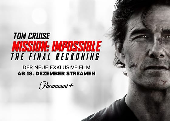 MISSION: IMPOSSIBLE – THE FINAL RECKONING startet am 18. Dezember bei Paramount+