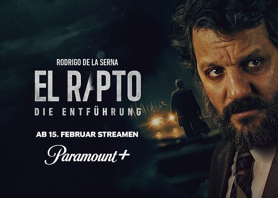 Paramount+ enthüllt Trailer und Key Art für den mit Spannung erwarteten Original-Film El Rapto – Die Entführung